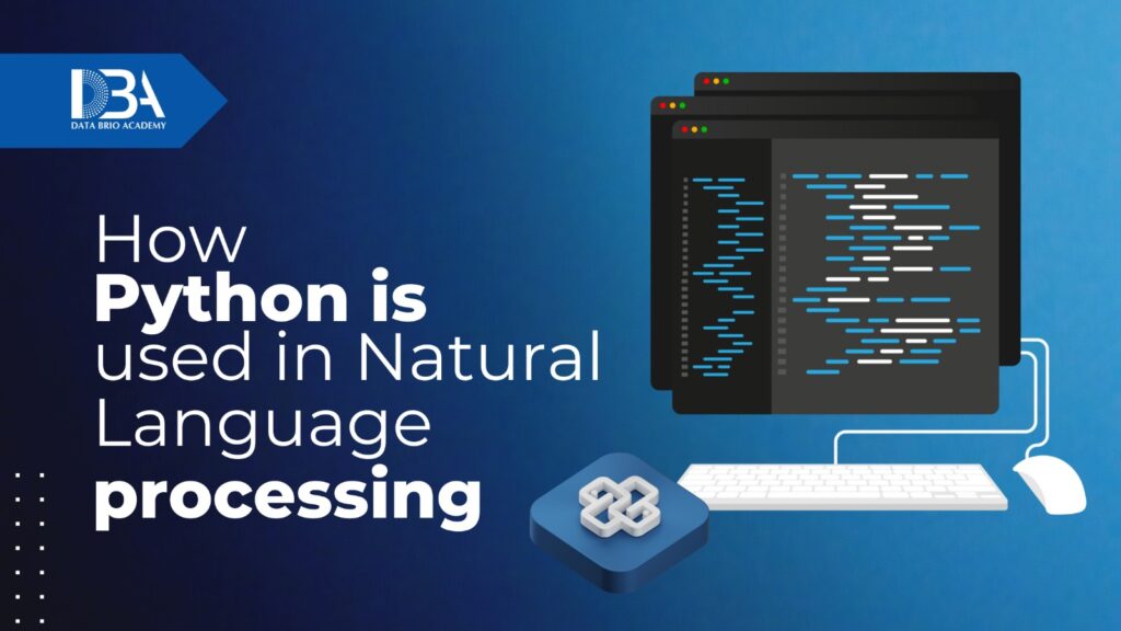 Python is used in Natural Language Processing