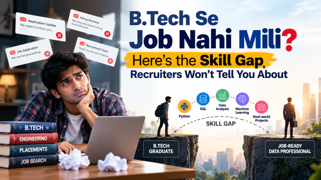 B.Tech Se Job Nahi Mili? Here's the Skill Gap Recruiters Won't Tell You About 2 Skill Gap data science